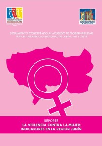 Reporte la violencia contra la mujer- indicadores en la región Junín